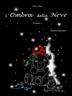 cover image of L'Ombra della Neve. Volume 1